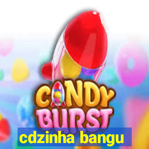 cdzinha bangu